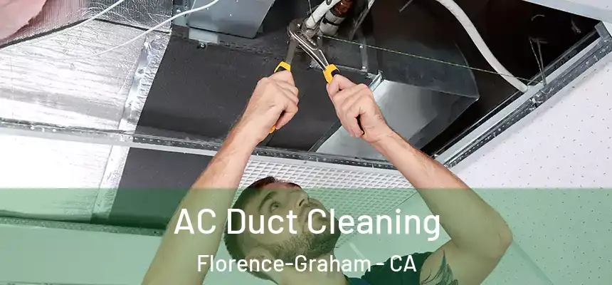 AC Duct Cleaning Florence-Graham - CA
