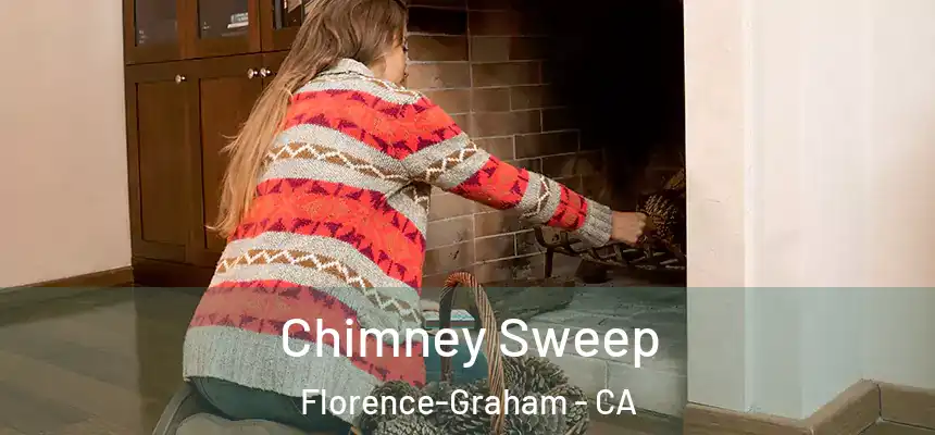 Chimney Sweep Florence-Graham - CA